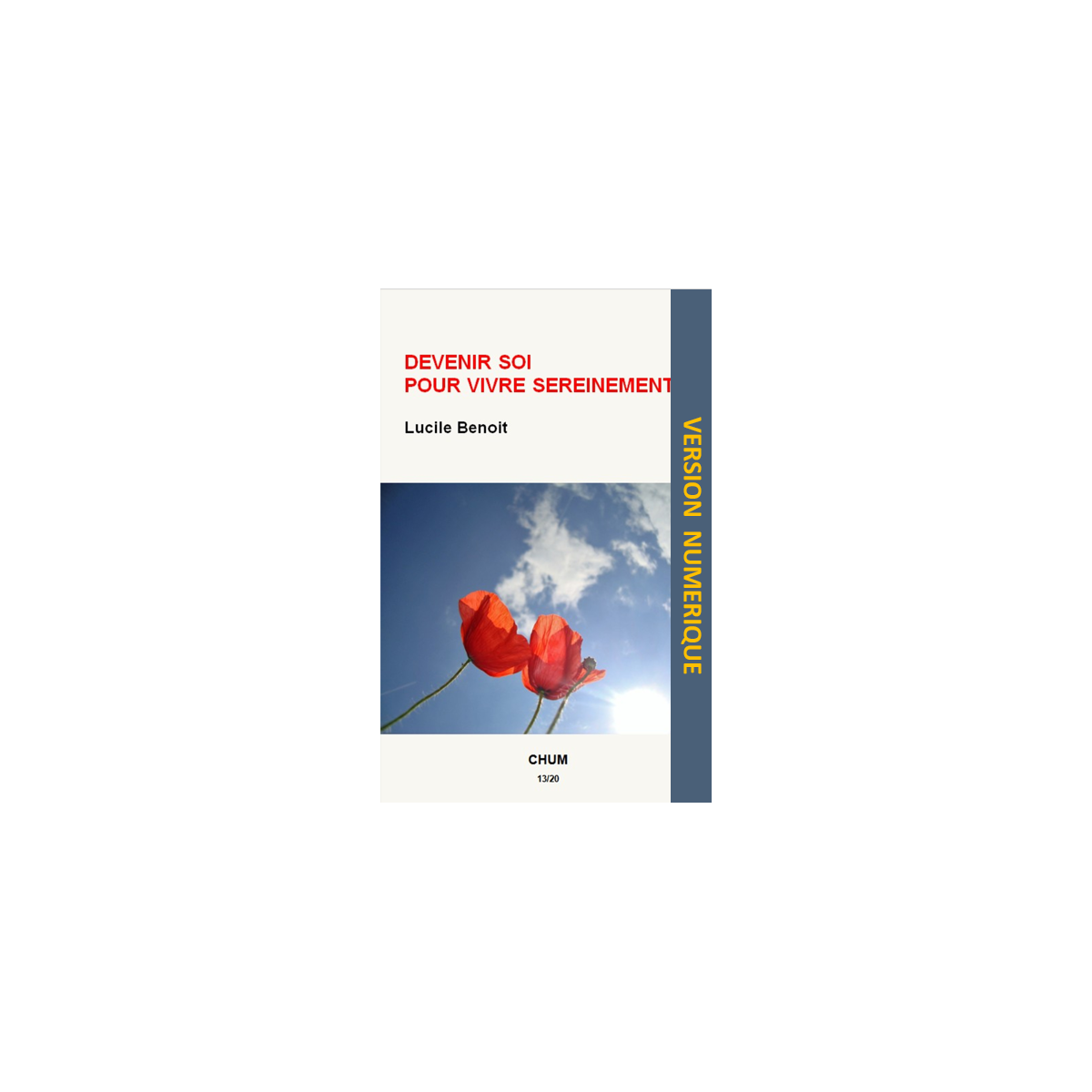 Devenir soi pour vivre sereinement