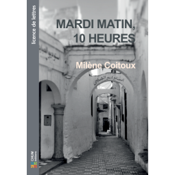 Mardi matin, 10 heures