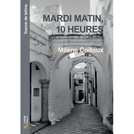 Mardi matin, 10 heures