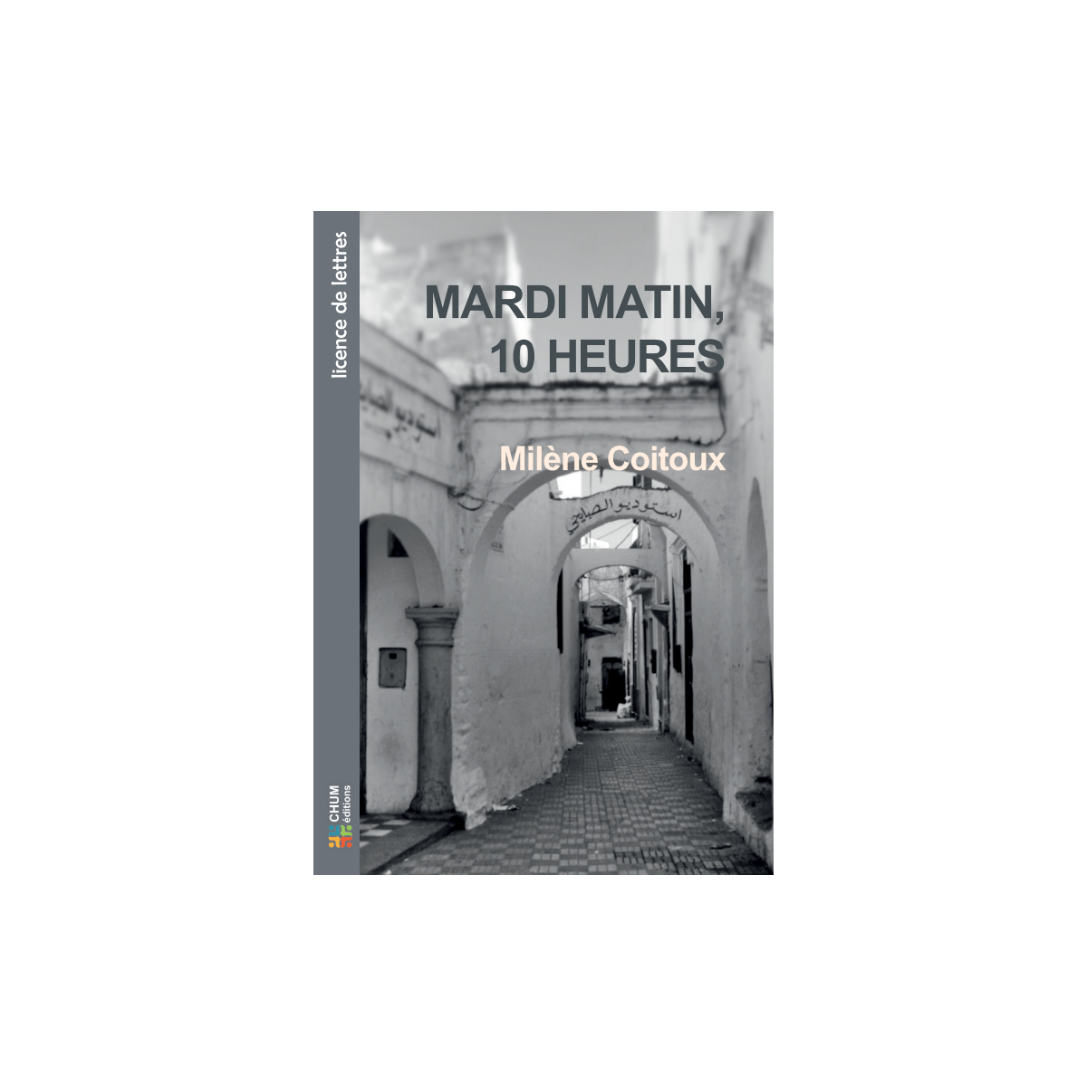 Mardi matin, 10 heures