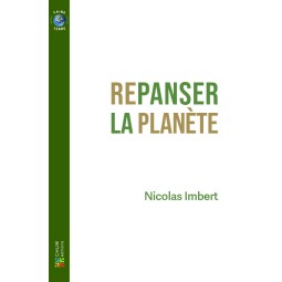 (Re)panser la planète